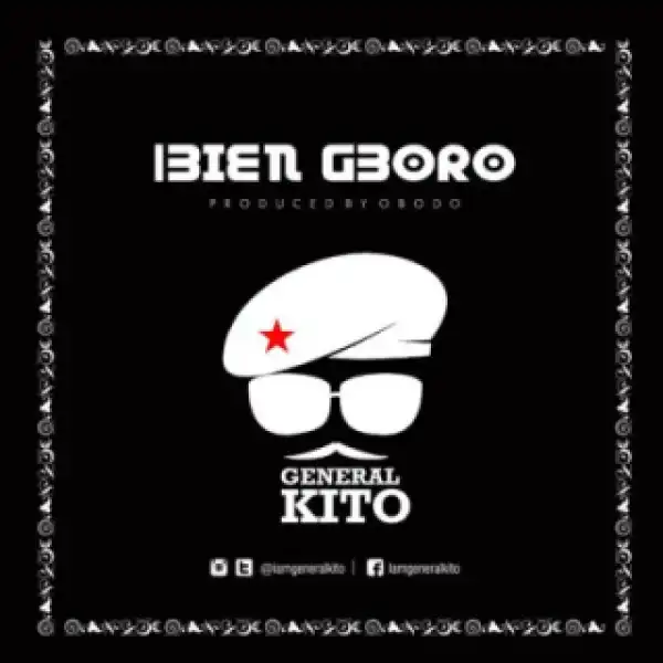 General Kito - Bien Gboro